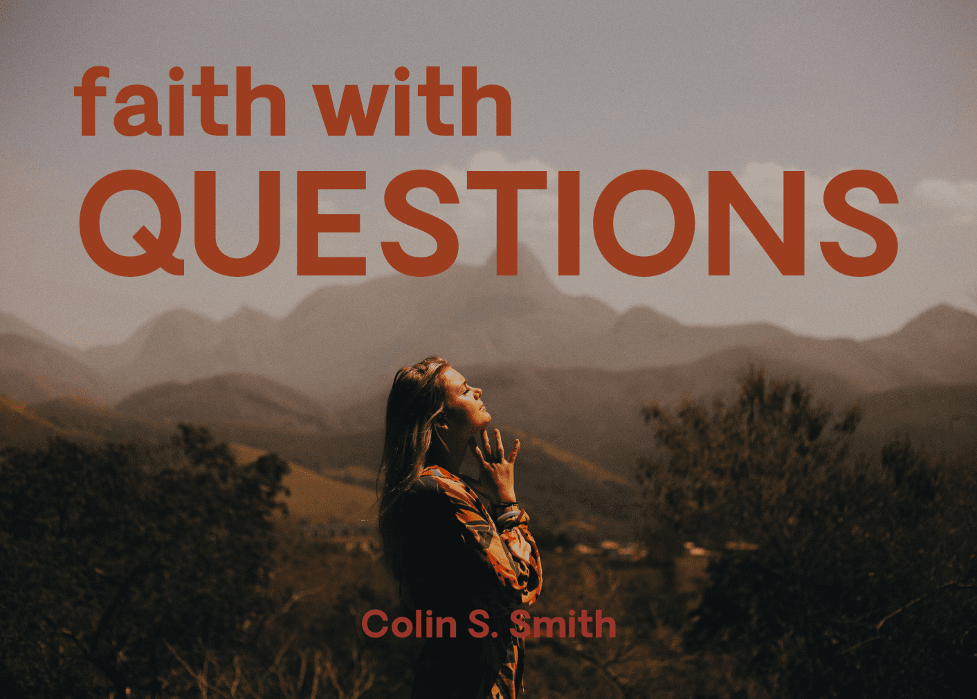 this is the featured image of the Faith with Questions series