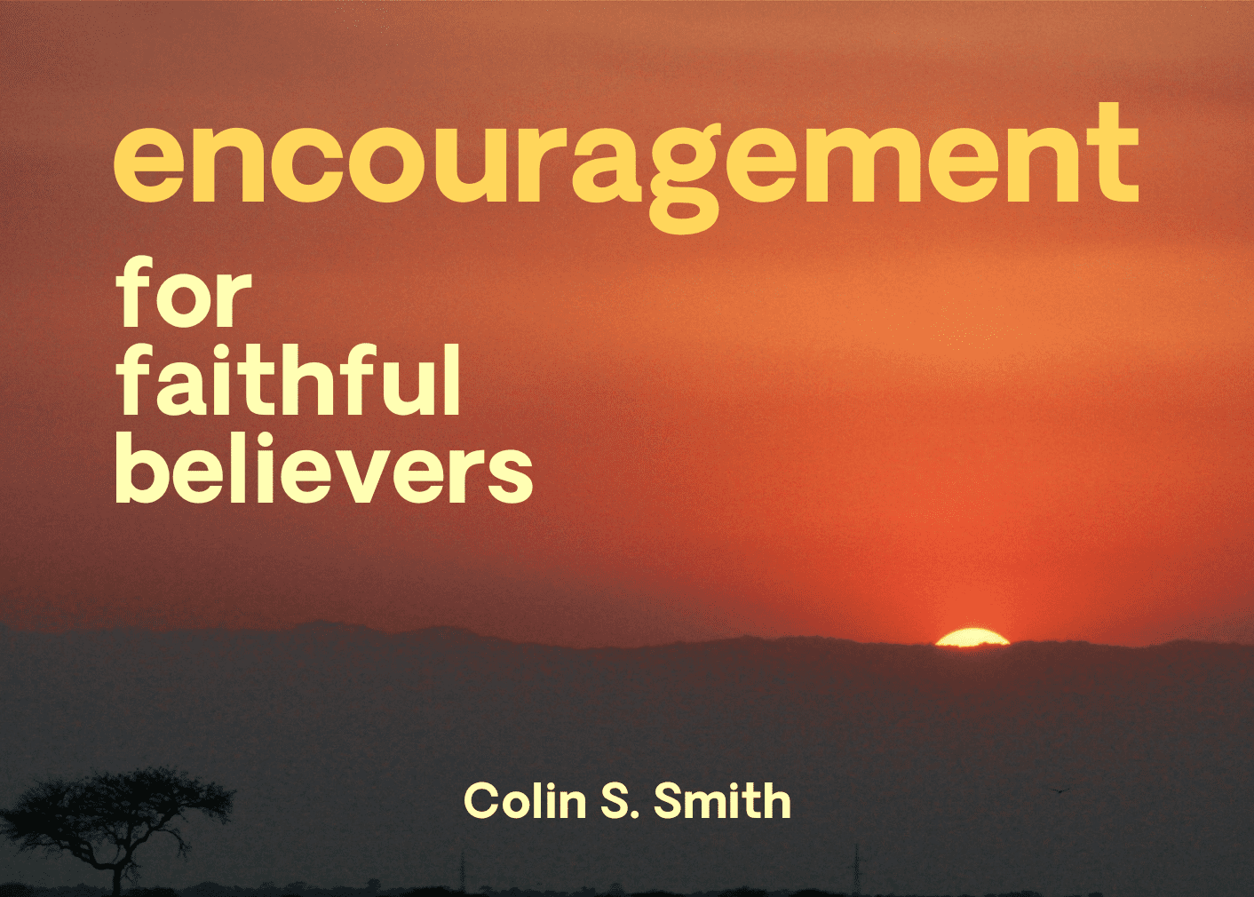 this is the featured image of the Encouragement for Faithful Believers series