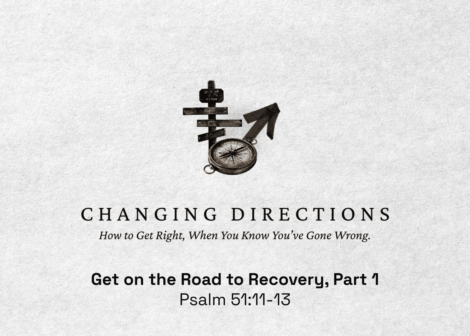 Get on the Road to Recovery, Part 1 - Open the Bible